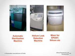 Epoxy Pacemaker Pacemaker Manufacturer - Pacetronix Profile Presentation | PPTX