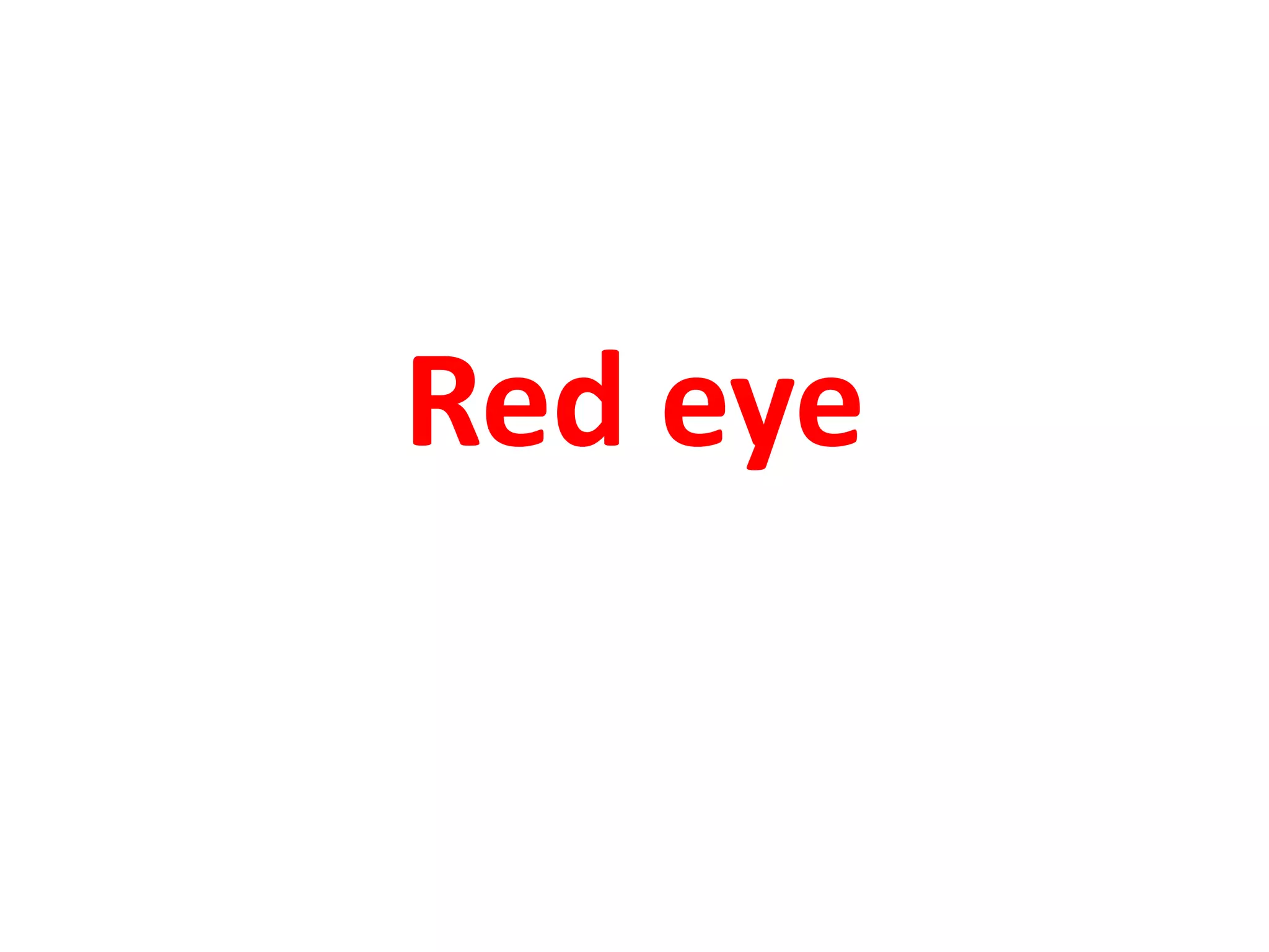 Red eye
 