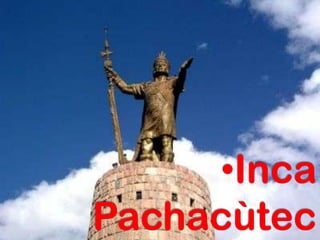 <ul><li>Inca Pachacùtec</li></li></ul><li>Nacido con el nombre de Cusi Yupanqui, fue hijo del incaWiracocha y de Mama Runt...