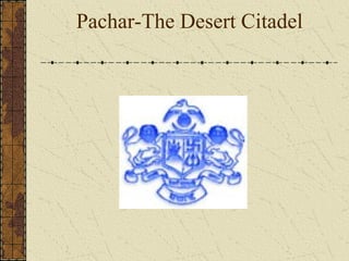   Pachar-The Desert Citadel  