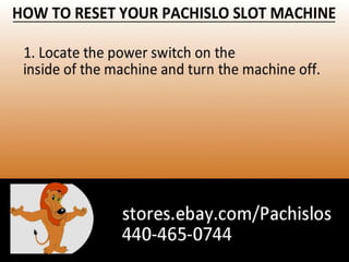 How to Reset a Pachislo Slot Machine