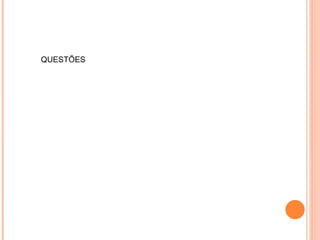 QUESTÕES
 