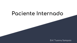 Paciente internado | PPTX