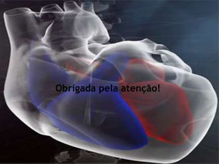 Obrigada pela atenção!
 