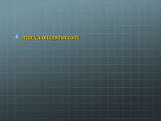 http://curetogether.com/
 