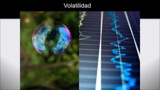 Logotipo empresa
Volatilidad
 
