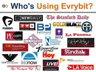Who's Using Evrybit?
 
