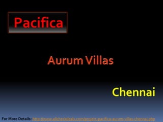 Pacifica




For More Details: http://www.allcheckdeals.com/project-pacifica-aurum-villas-chennai.php
 