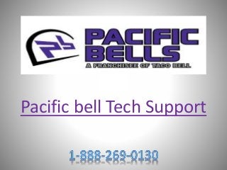 Pacific bell Tech Support
 