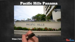 Pacific hills panama
