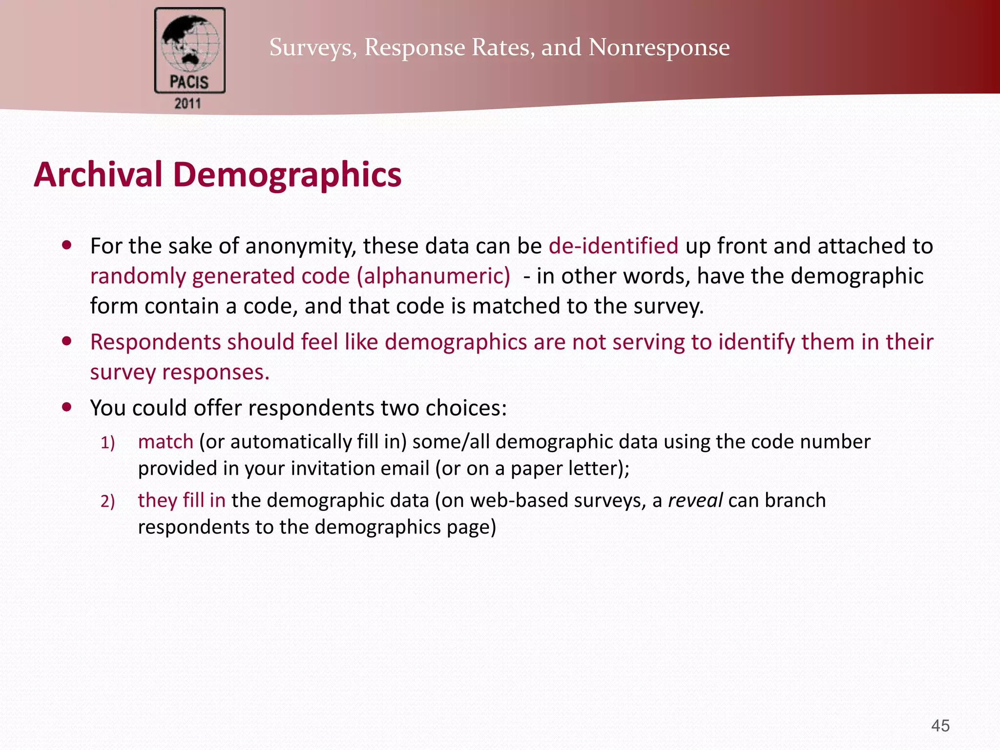 Instruction ReductionConclusionsUnless you are working with a special/unusual population, you can assume that respondents know how to complete Likert scales and other common response formats without instructions