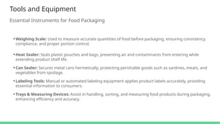 Tools Packaging Food Packaged Finished & Processed Food Products..pptx