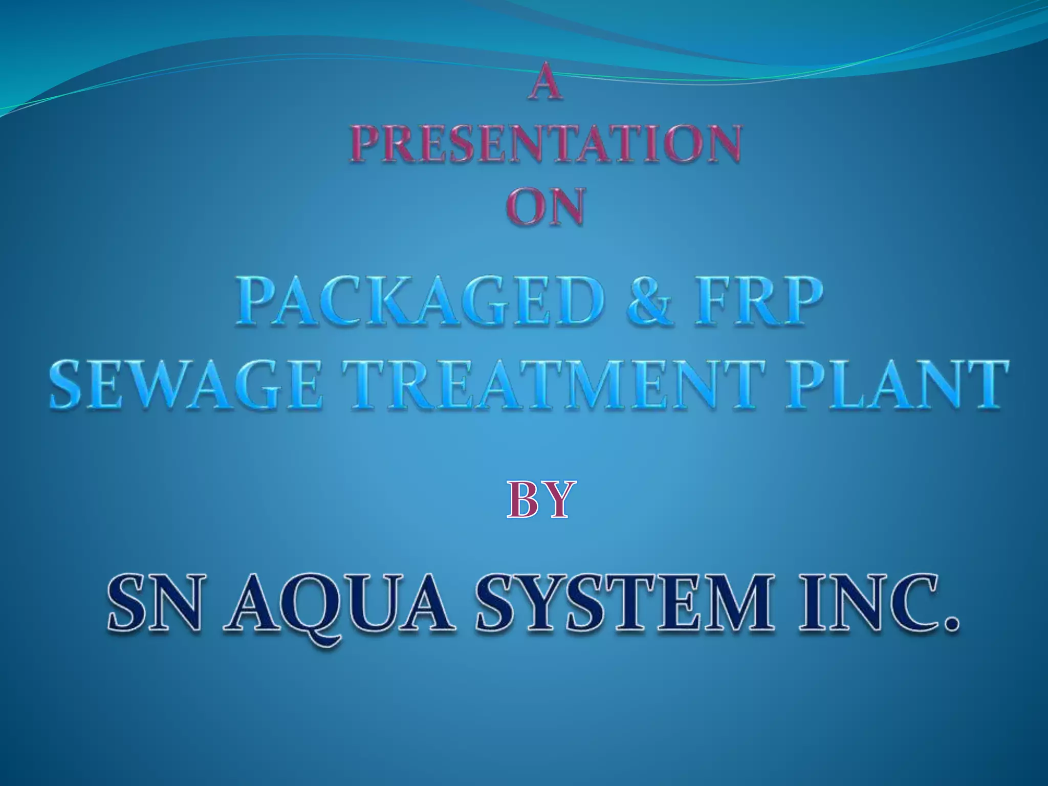 Packaged and FRP Sewage Treatment Plant PPT