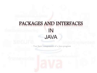 Packages and interfaces | PPT