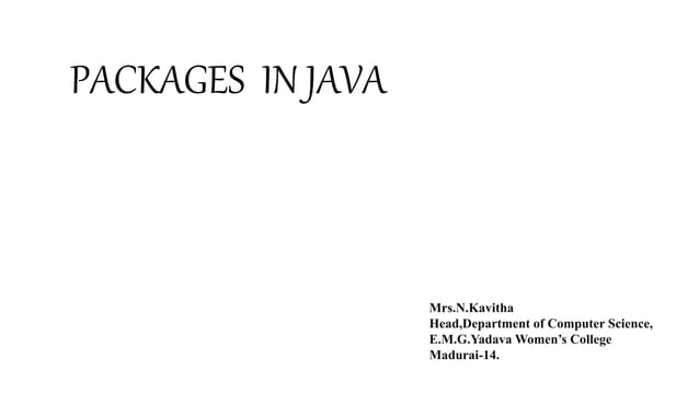 THE PACKAGES CONCEPT IN JAVA PROGRAMMING.pptx | Programming Languages ...