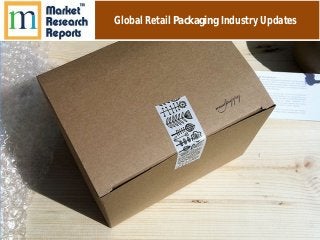 Global Retail Packaging Industry Updates

 