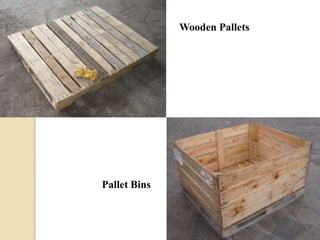 Wooden Pallets 
Pallet Bins 
 