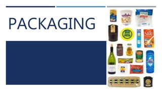 PACKAGING
 