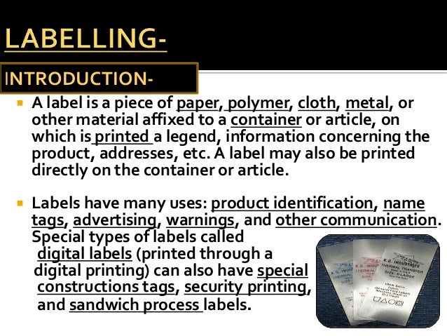 Packaging and labeling of apparel and tetiles
