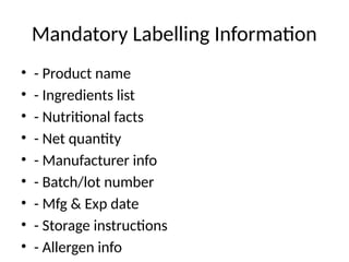 Mandatory Label Information Example Packaging_and_Labelling_Food_Products.pptx