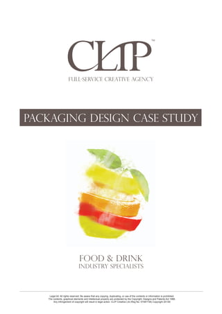 Packaging design by CLIP Creative and PR
Legal bit: All rights reserved. Be aware that any copying, duplicating, or use of the contents or information is prohibited.
The contents, graphical elements and intellectual property are protected by the Copyright, Designs and Patents Act 1988.
Any infringement of copyright will result in legal action. CLIP Creative Ltd (Reg No. 07487736) Copyright 2013©
Full-service creative agency
Packaging design case study
Food & drink
industry specialists
 