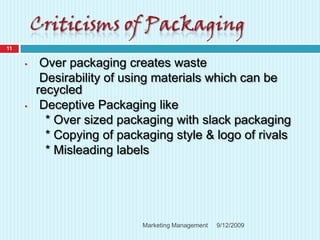 Criticism of Packaging