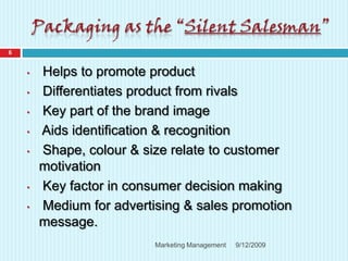 Packaging as the “Silent Salesman”