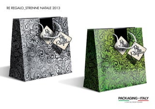RE REGALO_STRENNE NATALE 2013
 