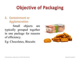 Packaging Objectives Packaging & labeling in food industries | PPSX