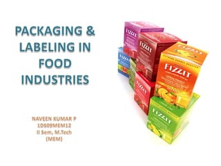 Packaging & labeling in food industries Slide 1