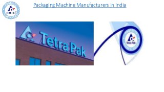 Packaging Machine Manufacturers In India
 