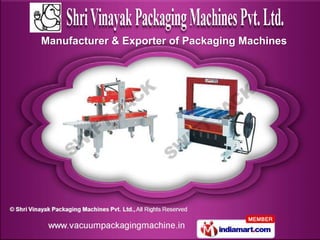 Manufacturer & Exporter of Packaging Machines
 