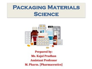Packaging Materials Science and different types of packaging. pptx | PPTX