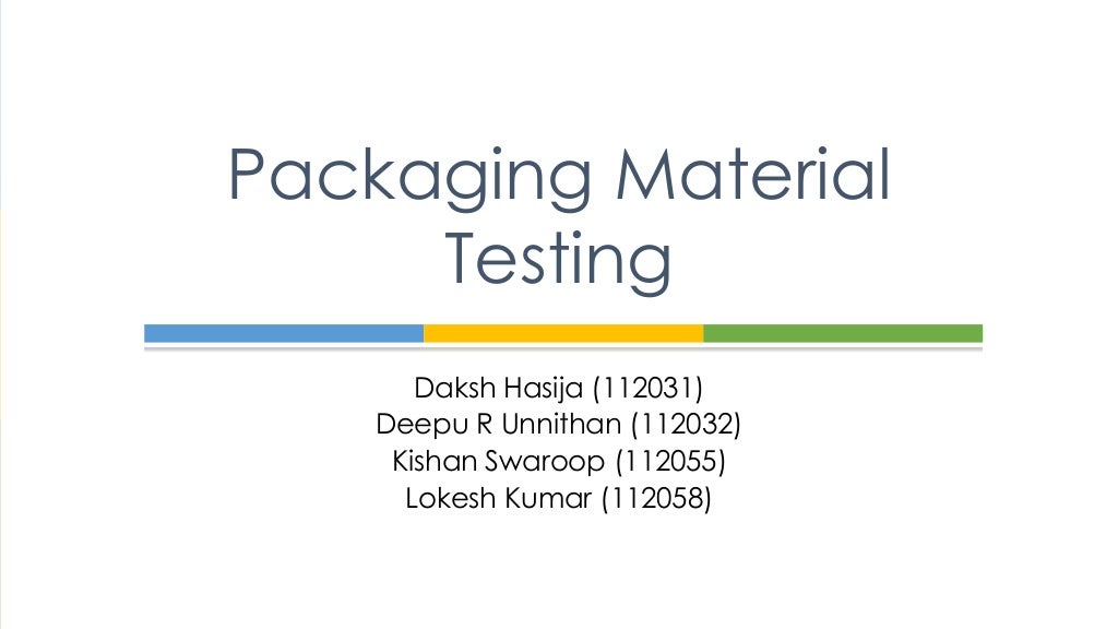 Packaging material testing