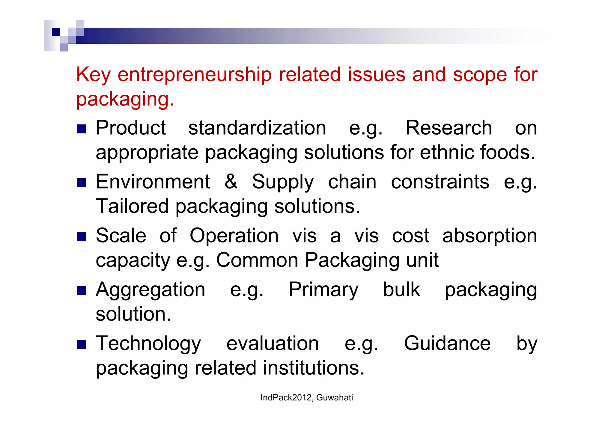 Packaging technologyin entrepreneurshipdevelopment_northeastindia ...