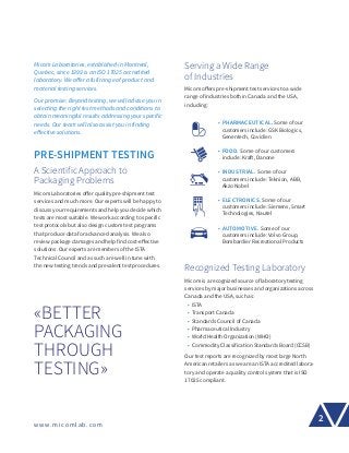 2
www.micomlab.com
Micom Laboratories, established in Montreal,
Quebec, since 1999 is an ISO 17025 accredited
laboratory. ...