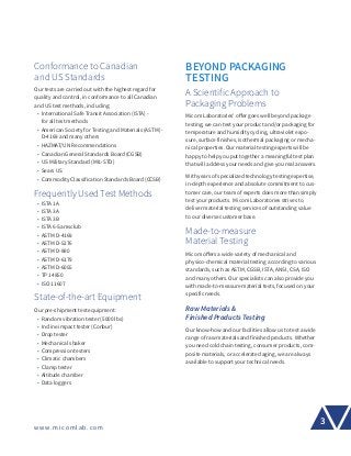 3
www.micomlab.com
Conformance to Canadian
and US Standards
Our tests are carried out with the highest regard for
quality ...