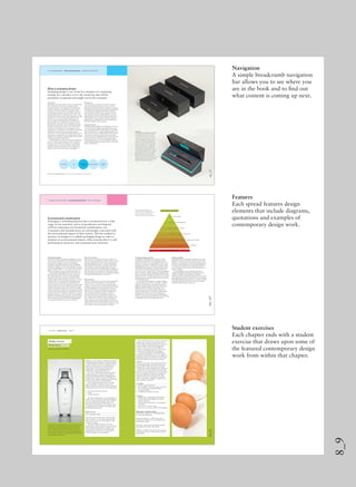 8_9
186_187
chapter 5_final_.indd 186-187 11/4/10 2:04:24 PM
16_17
chapter 1_final_.indd 16-17 11/4/10 2:06:47 PM
92_93
chapter 2_final_.indd 92-93 12/1/10 8:36:19 AM
The ‘four Ps’
Packaging works within what is known as the marketing
mix, a collection of activities to maximise product
awareness and sales. The marketing mix comprises the
‘four Ps’: product, price, promotion and place. Some
marketers also talk of a ﬁfth ‘P’: packaging. Product is
the combination of physical characteristics and service
elements that will meet a customer’s needs. Price is how
much people will pay for the product, hopefully one high
enough to cover costs and generate proﬁts; however,
there are various pricing strategies depending upon
the overall goals of an organisation. Promotion is the
effort made to raise awareness of a product or service
through various activities, such as advertising and sales
promotions. Finally, there is place, the location where
a product will be presented to the consumer, such as a
supermarket or a boutique store. The ﬁfth ‘P’, packaging,
synthesises the previous four components into the
visual ‘face’ of a brand and brings together the physical
characteristics of the product, its pricing strategy (that is,
whether it is a premium or cheap product), how it will be
promoted and where it will be sold.
Packaging design can thus be viewed in four different
ways: as a means of protecting the product (which can
form part of the product experience); as a contributor
to product cost; as a canvas on which to promote the
product’s attributes and beneﬁts; and as a dispensing
aid in the place of sale and for ﬁnal consumption.
The ‘four Cs’
Some marketers now dismiss the ‘four Ps’ as being
out of date and instead favour use of the ‘four Cs’,
developed by Professor Robert F Lauterborn, a pioneer
of Integrated Marketing Communication, and advanced
by marketing guru Philip Kotler. Under this scheme,
place becomes convenience, price becomes cost to the
user, promotion becomes communication or canvas,
and product becomes customer needs and wants. This
method reﬂects a more customer-oriented marketing
philosophy that emphasises the need for marketing to
be focused entirely on the consumer.
Using the Ps and Cs
Packaging design straddles many disciplines; at its core,
it is concerned with aligning and unifying the various
areas contained within the marketing mix. Use of both
the four Ps and four Cs can place packaging design in a
wider context; they may additionally be used as a series
of questions or reference points that keep the design
process focused on reﬂecting back the consumer’s wants
and needs. Do I know who I am aiming the product
and packaging design at? Do I understand the product
and the target group? Is the design relevant to the target
group I am aiming at?
What is packaging design?
Packaging design is one of the key elements of a marketing
strategy for a product as it is the visual face that will be
promoted, recognised and sought out by the consumer.
< Is packaging branding? What is packaging design? Branding and rebranding >
Cloud Nine
The design agency Propaganda created the
packaging pictured here for Cloud Nine,
a new hairstyling-iron brand that aspires
to become the market leader. In a sector
saturated by brightly coloured and heavily
patterned ‘limited edition’ styling irons,
Cloud Nine decided to offer a classic and
sophisticated alternative to reinforce the
brand message that this is a professional
hairstyling tool. The presentation box is
‘covered in black buckram with a foil-block
silver logo on the front and top. A simple
diagonal split on the sides of the hinged
lid reveals a ﬂash of cyan, and the box is
wrapped in a matt sleeve that protects it from
damage and gives full product information,’
explains Lee Bennett of Propaganda.
The ‘four Cs’ of packaging design: convenience, cost, communication and customer needs.
Convenience Cost Packaging
design
Communication Customer
needs
chapter 1_final_.indd 16-17 11/4/10 2:06:59 PM
Sustainable packaging
The need to produce sustainable packaging has become
more and more widespread as environmental awareness
grows about the dangers of excessive production,
consumption and the generation of waste. Packaging
designers working for a wide range of sectors now seek
to produce packaging that is environmentally sustainable
and that will have little – or no – impact on the local or
global ecosystem once it has exhausted its primary use.
The sustainable packaging process looks at the raw
materials used, at where they come from, and at how
they will be disposed of at the end of the packaging’s
useful life. This process includes an evaluation of the
‘carbon footprint’ that the product will create. A carbon
footprint refers to the total amount of greenhouse gas
emissions that are produced by the packaging, and is
often expressed in terms of the amount of carbon dioxide
emitted. Once the size of the carbon footprint has been
evaluated, a strategy can then be devised to successfully
reduce it. This may be achieved by increasing the amount
of recycled materials used and by reducing the amount of
different materials or components employed to create the
packaging, to make it easier to recycle or less harmful to
dispose of. Using minimal packaging is a growing trend.
Once a designer has conceived of the packaging design,
it is routinely submitted to a life-cycle assessment.
Life-cycle assessment
This involves an investigation into and evaluation of
the environmental impacts that will be caused by a given
product, and gauges how that product measures up to
the sustainability aims set by a company, including its
likely impact on the whole of the supply chain. A key
part of this process involves ﬁnding ways to change
consumer behaviour by providing sufﬁcient information
that will enable users to make more informed decisions
about choosing products that have sustainable packaging
and which encourage them to recycle more.
Waste hierarchy
The term ‘waste hierarchy’ refers to waste management
strategies based on the application of ‘the three Rs’ –
reduce, reuse and recycle. The most desirable design
strategy is to aim to reduce material usage, then to reuse
materials and thirdly to recycle materials. At the very
bottom of the hierarchy is the disposal of materials.
This hierarchy can guide the decision-making process
when creating sustainable packaging, in terms of
materials’ use, the size of container used and so on.
For example, improving the protective attributes of an
inner container may mean that outer packaging is no
longer necessary (a prevention strategy) or that less is
required (minimisation). Alternatively, the use of several
types of plastic in a container could be reduced to one or
two in order to make recycling easier (recycling).
Creating packaging statements
Changing the packaging system used may result in
considerable intervention and would likely require a
rethink of all aspects of the packaging function. It may
also, however, provide an opportunity to create a new
packaging statement for a brand. For example, LUSH
Fresh Handmade Cosmetics, a UK-based manufacturer
and marketer of ethical beauty products, sells 65 per
cent of its products ‘naked’ (that is, without packaging),
while the rest have minimal packaging, including tissue
paper, reusable tins and paper bags made from recycled
materials. In 2007, it started using popcorn as loose-ﬁll
padding instead of shredded paper or polystyrene chips
in its shipping package.
In practical terms, designers are largely seeking to
produce packages that use fewer materials, to replace
virgin raw materials with recycled materials and to
simplify packaging designs so that they contain fewer
different materials. The preferred strategy in the
waste hierarchy is prevention, which requires only
using packaging where it is absolutely needed. Proper
packaging can prevent waste by preventing loss or
damage to the contents of the package. Minimisation
or source reduction seeks to reduce the mass and volume
of packaging, which can also help reduce costs.
Reusing packaging
Packaging formats are gradually changing as increasing
global environmental awareness among consumers and
designers is causing dismay at the distance that products
may have to travel and at the amount of packaging used
to contain them. Retailers are consequently turning to
focus on locally sourced produce and exploring ways to
reduce packaging.
The development of new materials continues to
change the packaging landscape by offering new ways
to protect products, extend shelf life or maintain
freshness for longer. Materials development also extends
the possibilities available to designers to create packaging
that fulﬁls branding requirements, such as better surfaced
printability, ﬁlms that can be colour printed or shrink-
wrapped around containers and so on.
PREVENTION
MOST PREFERABLE OPTION
MINIMISATION
REUSE
RECYCLING
ENERGY RECOVERY
DISPOSAL
Environmental considerations
Packaging is something physical that is produced from a wide
range of raw materials, and so its production and disposal
will have important environmental considerations, too.
Consumers and manufacturers are increasingly concerned with
the environmental impact of their actions. This has resulted in
pressure on designers to rethink packaging design in order to
minimise its environmental impact, while ensuring that it is still
performing its protective and communication functions.
< Changing retail environments Environmental considerations Ethics of packaging >
The waste hierarchy diagram: this
describes the most and least preferable
options for dealing with waste that
routinely arises from product packaging.
LEAST PREFERABLE OPTION
chapter 5_final_.indd 186-187 11/4/10 2:04:32 PM
Designers are often asked to completely rethink the
packaging approach adopted for a speciﬁc product
or class of products, such as by taking an everyday
product or item and cleverly re-appropriating it.
The product will still remain the same but the
change taken to the packaging approach can
radically alter consumer perception of it.
As we saw at the beginning of this chapter, the
design problem can be approached through the
use of lateral thinking processes. Employing what
de Bono terms ‘vertical’ and ‘lateral’ thinking, it is
possible to devise different design approaches which
far exceed the normal or expected solution.
Take a regular domestic item that you might
ﬁnd on any shelf in a cupboard or even in the
fridge. Consider how this item could be successfully
repackaged to make it at least one of the following:
• more functional and/or effective;
• ethical;
• socially responsible.
By simply considering how you could improve a
product or series of products using lateral thinking,
you can envisage and bring about a new series of
approaches to the design problems likely to be
encountered during the process of redesign, as well
as considering ways in which these changes might
be effectively implemented.
Student exercise
How to package an egg
Quite often, when we buy eggs in reformed paper
carton containers, we ﬁnd upon opening the box
that one, two or even more of the eggs are either
cracked or smashed.
The egg is a fragile item that can be easily
broken if not treated or handled correctly. By using
lateral thinking, consider how you might create
a new means of protection for transporting and
packaging eggs, in the form of an outer shell or
casing, or package of some description.
Reinvention
< Case study Student exercise Chapter 3 >
Revisited above is a packaging design that has succeeded in reinventing
its market sector through packaging alone, rather than through an
overall reinvention of the product itself (this project was originally
discussed on page 86). The 1 Litre Water™ company bottle creates a
point of difference to distinguish its given brand identity through the
use of innovative packaging – a point of difference that would be hard
to make through the product alone.
Project set by Nigel Aono-Billson
Student exercise This could take the form of a wrap or protective
boundary that would not only allow the user to
carry the eggs, but which would also be convenient
for their storage as well. This casing should be
created in a form or format that is unlike any
container or package that currently exists or that
has formerly been deployed for this purpose.
Try to give the product a point of difference
through the packaging alone; it is hard to do this
through the product itself given that it is difﬁcult to
distinguish one egg from another (in terms of their
form, if not entirely in terms of their ‘promise’).
1. Create
A new structure, form, carrier and protector that
is both strong but light, and using a minimum of
materials. This could contain one or more eggs,
could double as storage and might also form part of
a system. It has to be: recyclable, environmentally
friendly and easy to dispose of, too. If the container
were to be dropped or knocked, for example, the
packaging would need to ensure that the egg/s
would not be broken or damaged. You may also
wish to consider how it might be recognised and
sold according to its purpose.
2. Consider:
• its form, size and structure;
• how it compares with similar items of its kind;
• all of its similarities and dissimilarities;
• its unique qualities;
• its shelf life and usable time limits.
3. Explore:
• existing forms of packaging in this market;
• the size, shape and construction of current
product containers;
• what materials existing forms of packaging are
made from;
• how easy it is to break an egg;
• how easy it is to crush or destroy the packaging.
Bibliography and further reading
Kirkpatrick, J. (2009). New Packaging Design.
Laurence King Publishing.
Klanten, R. Ehmann, S. (2009). Boxed and
Labelled: New Approaches to Packaging Design.
Die Gestalten Verlag.
Pepin Press, (2003). Structural Package Designs
(Packaging and Folding). Agile Rabbit.
Williams, N. (2005). More Paperwork: Exploring
the Potential of Paper in Design and Architecture.
Phaidon Press.
chapter 2_final_.indd 92-93 12/1/10 8:36:35 AM
Student exercises
Each chapter ends with a student
exercise that draws upon some of
the featured contemporary design
work from within that chapter.
Features
Each spread features design
elements that include diagrams,
quotations and examples of
contemporary design work.
Navigation
A simple breadcrumb navigation
bar allows you to see where you
are in the book and to ﬁnd out
what content is coming up next.
 