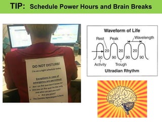 TIP: Schedule Power Hours and Brain Breaks
 