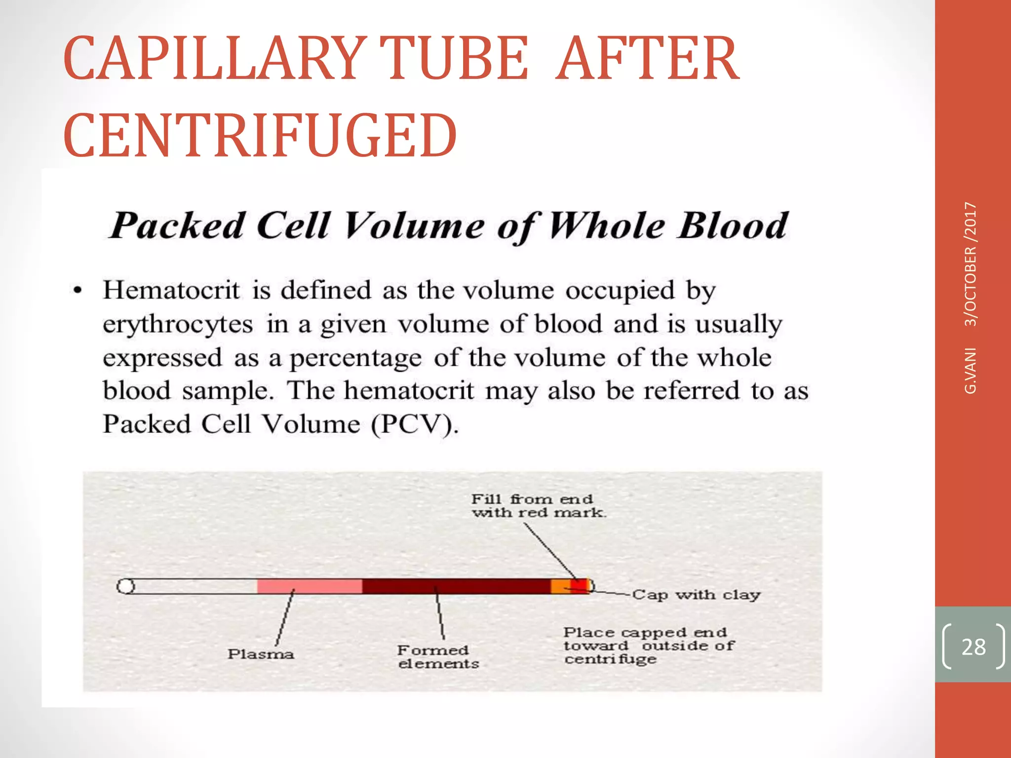CAPILLARY TUBE AFTER
CENTRIFUGED
3/OCTOBER
/2017
G.VANI
28
 