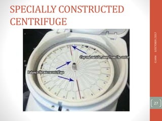 SPECIALLY CONSTRUCTED
CENTRIFUGE
3/OCTOBER
/2017
G.VANI
27
 