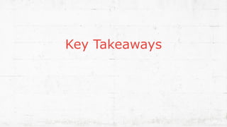 Key Takeaways
19
 
