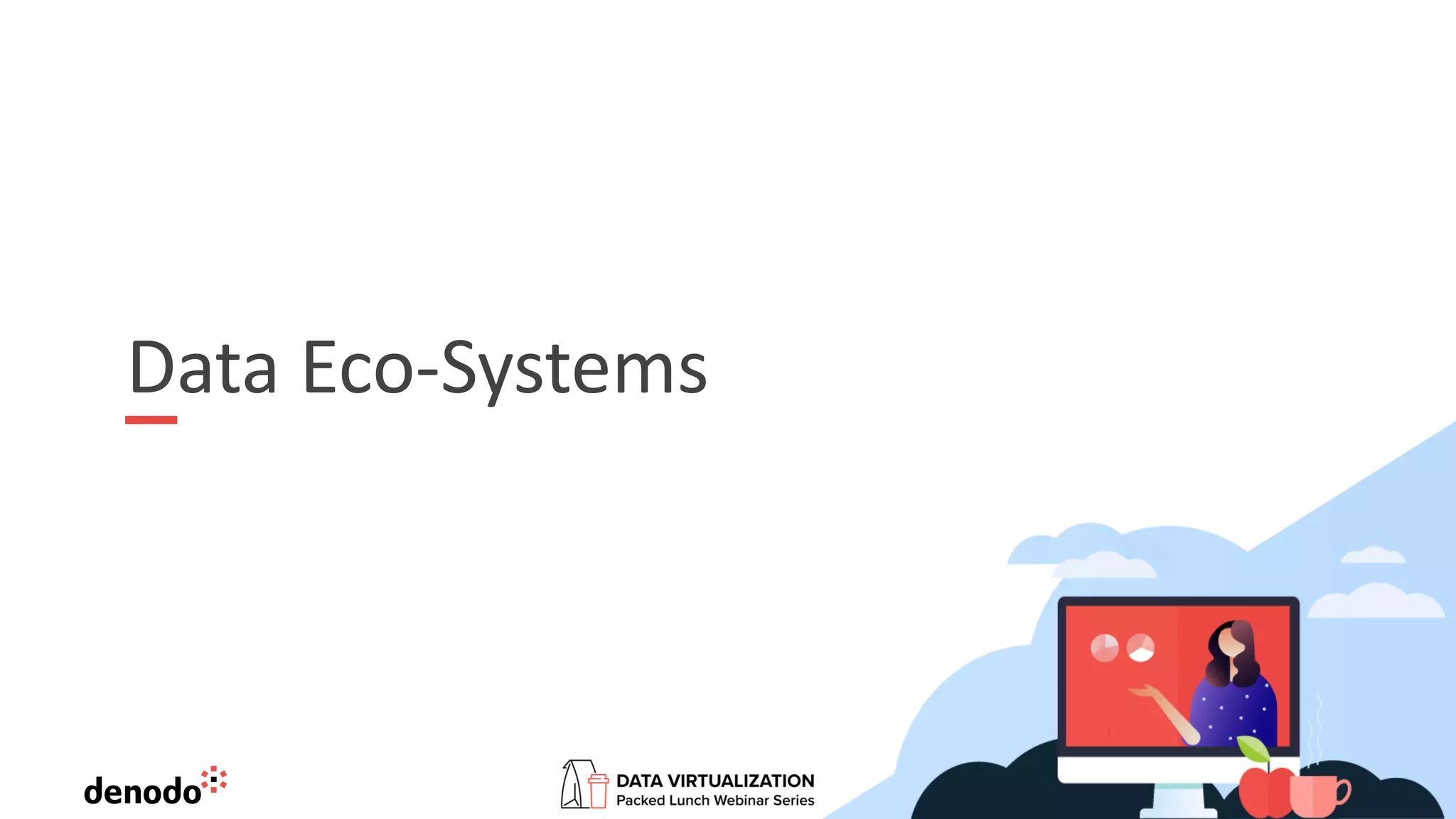 Data Eco-Systems
 