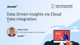 Data Driven Insights via Cloud Data Integration | PDF