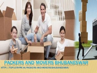 PACKERS AND MOVERS BHUBANESWAR
HTTP://TOP10THPM.IN/PACKERS-AND-MOVERS-BHUBANESWAR/
 