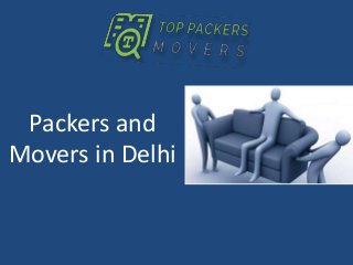 Packers and
Movers in Delhi
 