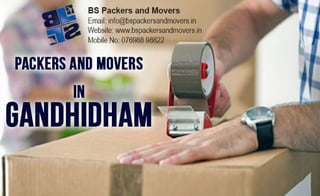 Packers and movers in gandhidham bs