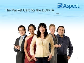 The Packet Card for the DCP/TA   11/08 