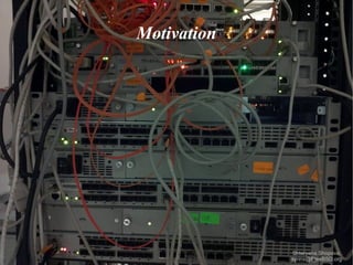 Motivation

Shteryana Shopova,
syrinx@FreeBSD.org

 