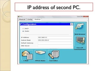 IP address of second PC.